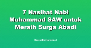 7 Nasihat Nabi Muhammad SAW untuk Meraih Surga Abadi