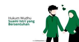 Apakah Menyentuh Istri Membatalkan Wudhu? Penjelasan Mazhab Lengkap