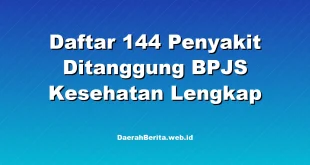 Daftar 144 Penyakit Ditanggung BPJS Kesehatan Lengkap