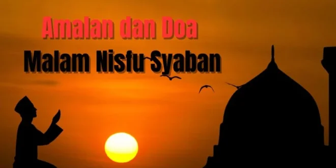 Keutamaan dan Julukan Bulan Sya'ban: Panduan Lengkap Amalan Sunnah