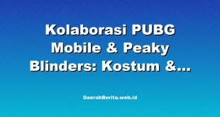 Kolaborasi PUBG Mobile & Peaky Blinders: Kostum & Event Eksklusif