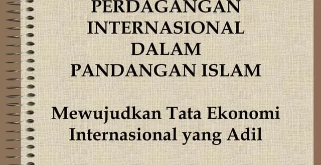 Pandangan Islam dalam Hubungan Internasional: Nilai dan Diplomasi