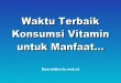 Waktu Terbaik Konsumsi Vitamin untuk Manfaat Maksimal